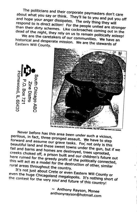 historical and desperate mission. We are the stewards of Eastern Will County, < 3l o 3 g m?’NS 50F gw?Q so90% =238 = 5ids = 8 o 8 o jeever before has this area been under such a vicious, perilous, in fact, three-pronged assault. We have to step forward and assume our grave tasks. For qor only Is this rural areas throughout the country, It’s not just about Crete or even Eastern wil| County or even the huge Chicagoland megalopolis. It’s nothing short of the contest for the very soul and future of this country! ~ Anthony Rayson, Monee anthonyrayson@hotmail.com